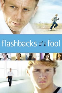 Stream Flashbacks of a Fool (2008): Find it on Netflix, Prime Video, Hulu & more