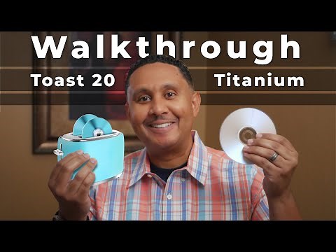 A Walkthrough of Burning DVD-Video Discs with Roxio Toast 20