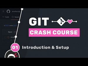 Git Crash Course #1 - Introduction & Setup