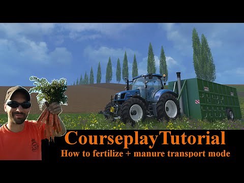 Courseplay Tutorial - Fertilizer + Manure transport modes - Farming Simulator 15