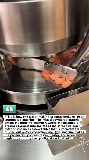 "This is how the tablet-making process works using an automated machine.