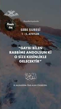 Sebe Suresi 1-5. Ayetler