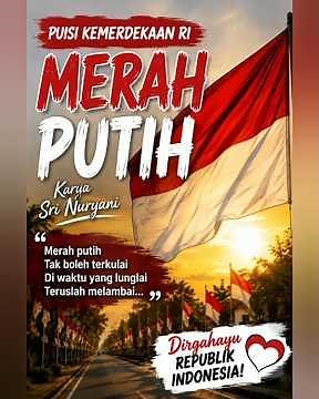 INDONESIAN INDEPENDENCE POEM || RED AND WHITE | By Sri Nuryani