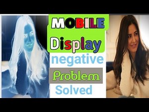 Android Screen negative problem | Mobile Display Negative Problem😡