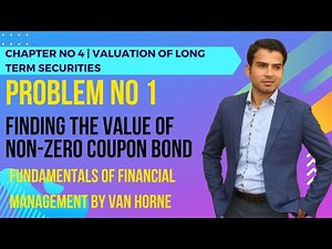 Problem 1 | Ch No 4 | Valuation of Long-Term Securities | Finding Price of Non-Zero Coupon Bond