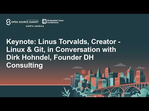 Keynote: Linus Torvalds, Creator of Linux & Git with Dirk Hohndel, Founder, DH Consulting