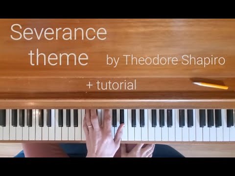Severance theme and piano tutorial