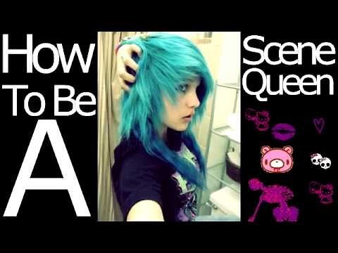 How To Be A Scene Queen