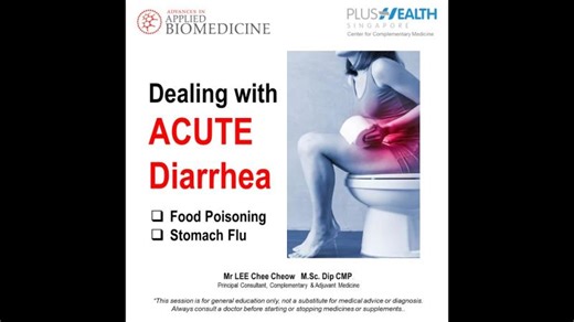 Dealing with Acute Diarrhea (Health Educational seminar video recording) | Chee-Cheow Lee