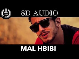 MAL HBIBI MALOU 8D AUDIO