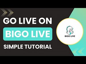 How to Go Live on Bigo Live in 2025