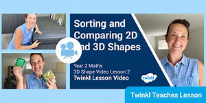 Year 2 (Ages 6-7) 3D Shape: Video Lesson 2