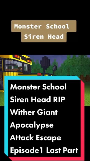 Monster School Siren Head RIP Wither Giant Apocalypse Attack Escape Episode 1 (Last Part) #fypシ #MinecraftAnimation #viral #MSSHRIPWGAAE