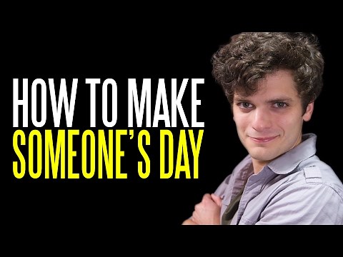 Five Easy Ways to Make Someone's Day
