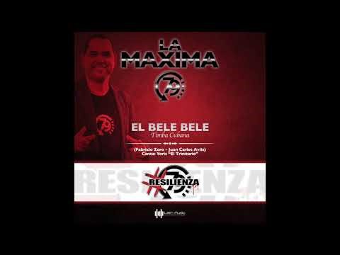 LA MAXIMA 79 - EL BELE BELE ( New Timba 2020 )