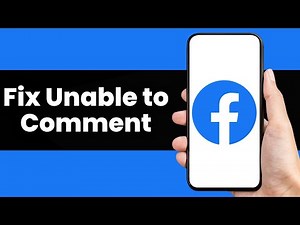 How to Fix Unable to Comment on Facebook (Easy Guide)