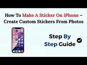 How To Make A Sticker On iPhone – Create Custom Stickers From Photos (2025 iOS Feature)