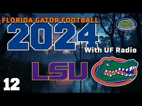 2024 Week 12: LSU Tigers vs. Florida Gators | Full Game