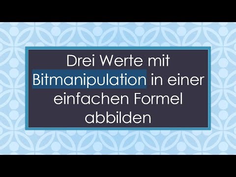 Drei Werte mit Bitmanipulation in einer einfachen Formel abbilden
