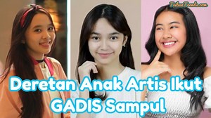 5 Anak Artis Ikut GADIS Sampul, Ada Putri Zaskia Mecca hingga Alya Rohali, Sydney Azkassyah Juara 1 - TribunTrends.com