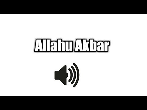 Allahu Akbar/Sound Effect