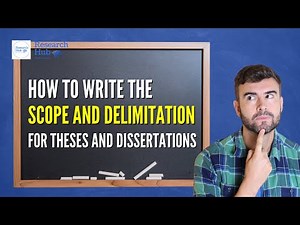 How to Write the Scope and Delimitation of Theses and Dissertations