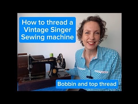 Thread a Vintage Singer Sewing machine