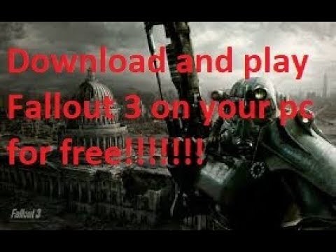 How to download and play Fallout: 3 for free on pc!!!!!