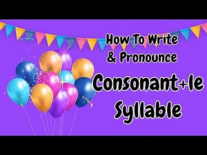 How To Write and Pronounce Consonant+le Syllables/ How To Teach Kids Consonant+le Syllables