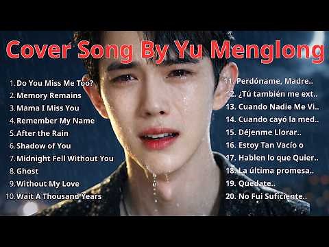 YU MENGLONG SAD SONG PLAYLIST 2026 🥀 Heartbreaking Covers by Alan Yu 😭💔 #yumenglong #alanyumenglong