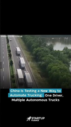 China is Testing a New Way to Automate Trucking: One Driver, Multiple Autonomous Trucks | WATCH