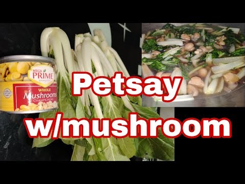 Petsay na may mushroom eto tipid nanaman ang ulam. Natin mga langga