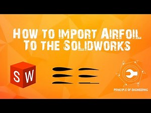 SolidWorks Extra Tutorial 1 / Import Airfoil