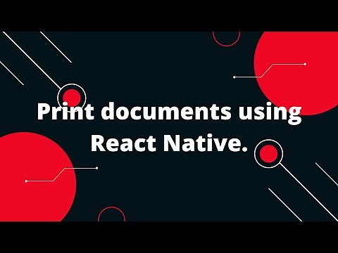 Print documents using React Native | React Native Tutorial