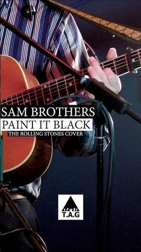 Paint It Black but the band didn't turn up! Sam Brothers - Rolling Stones Cover