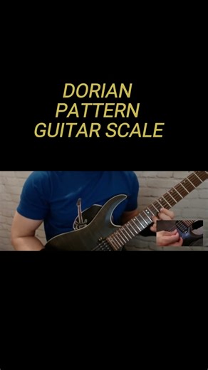 DORIAN PATTERN GUITAR SCALE #guitar #guitarist #guitarra #guitarrista #music