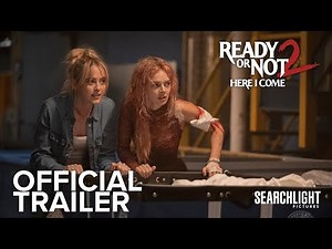 READY OR NOT 2: HERE I COME | Official Trailer | Searchlight Pictures | In Cinemas Soon