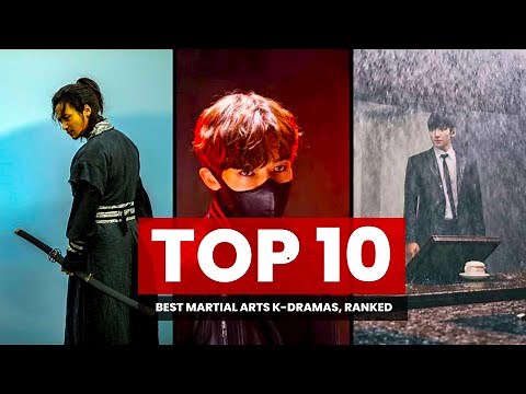 10 Best Martial Arts K-Dramas, Ranked | Action-Packed Must-Watch Series!