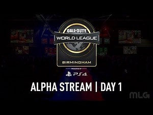 CWL Birmingham Open | Alpha Stream | Day 1