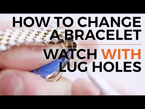 How to Change a Bracelet | Watch with Lug Holes