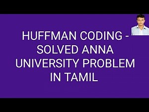 Huffman Coding-Solved Anna University problem in Tamil