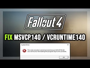 How to FIX Fallout 4 MSVCP140.dll & VCRUNTIME140.dll Missing or Not Found Error