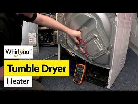 How to Fix a Whirlpool Tumble Dryer Heater