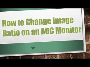 How to Change Image Ratio on an AOC Monitor