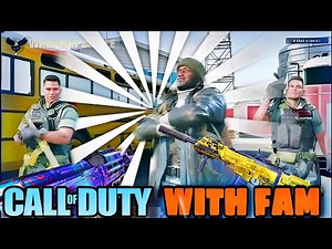 COD with the Fam Hits Different