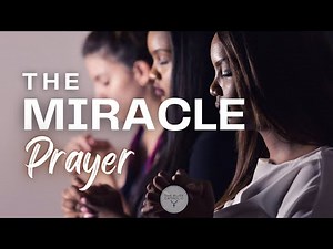 The Miracle Prayer