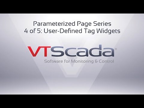 VTScada Parameterized Pages (4 of 5) User-Defined Tag Widgets