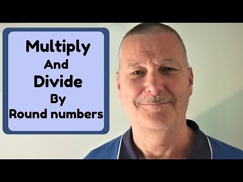 Multiplying and dividing by round numbers