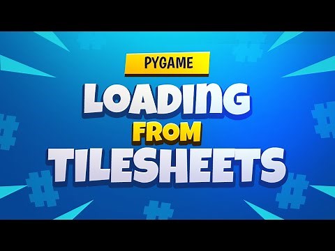 PyGame Tutorial - Loading From A Tile Sheet
