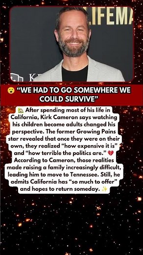 Kirk Cameron Reveals Painful Reason He Left California 💔🏡